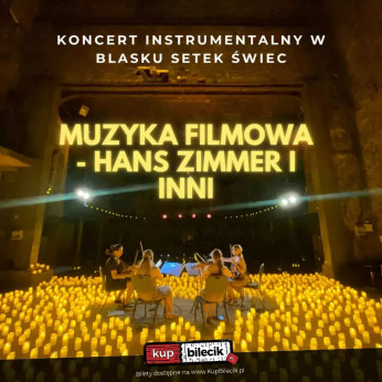 Kędzierzyn Koźle Wydarzenie Koncert Koncert przy świecach: Muzyka filmowa- Hans Zimmer i inni