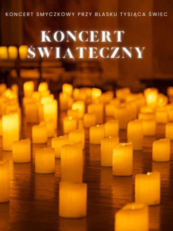 Kędzierzyn-Koźle Wydarzenie Koncert Koncert przy świecach: Koncert Świąteczny