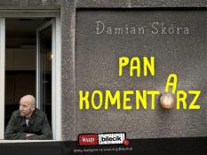 Kędzierzyn Koźle Wydarzenie Stand-up Damian Skóra w programie "Pan Komentarz:" + Polska Komentująca na żywo